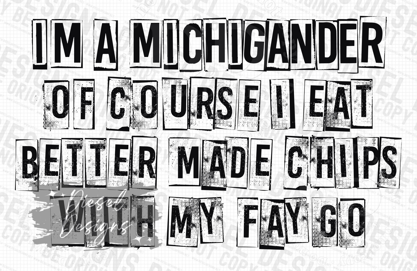 I'm a Michigander of course I have better made chips with my Faygo | 300 DPI | Transparent PNG | Digital File Only