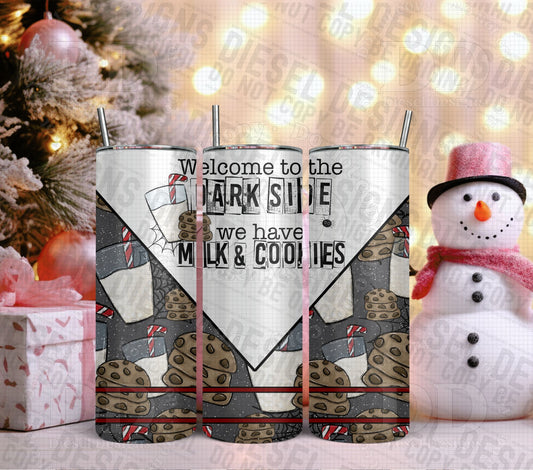 Welcome to the Darkside, we have Milk & Cookies | 20oz. Tumbler Wrap | 300 DPI | Digital File Only