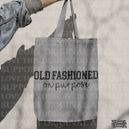Old Fashioned on purpose | 300 DPI | Transparent PNG | Digital File Only
