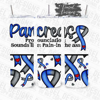 Pancreas: Pain in the ass | 20oz. Tumbler Wrap | 300 DPI | Digital File Only
