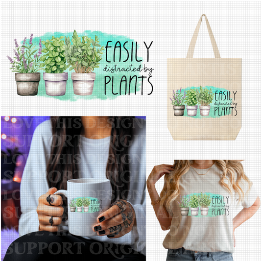 Easily Distracted By Plants  | 300 DPI | Transparent PNG | Digital File Only