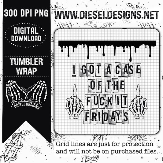Fuck It Friday Tumbler Wrap | 300 DPI | PNG |