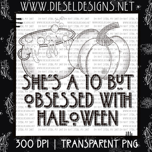 She's a 10 but obsessed with Halloween | Sunday Exclusive | 300 DPI PNG
