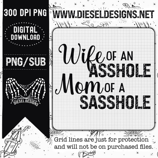 Wife Of An Asshole | 300 DPI | PNG |