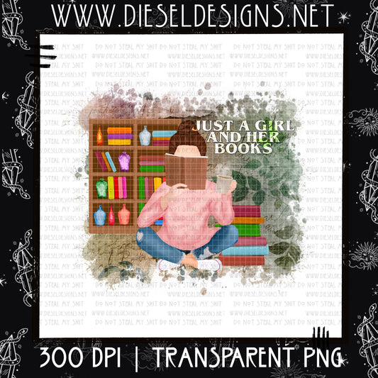 Just A Girl & Her Books | Design | 300 DPI | PNG