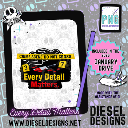 Every Detail Matters PNG  | 300 DPI | Transparent PNG | Digital File Only