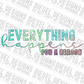 Everything happens for a reason | 300 DPI | Transparent PNG
