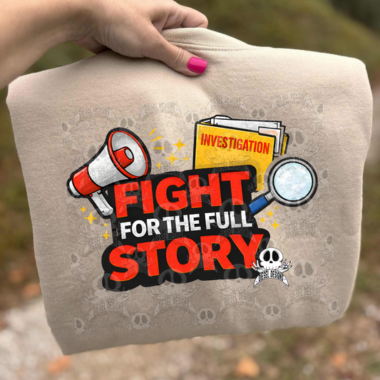 Fight For The Full Story PNG  | 300 DPI | Transparent PNG | Digital File Only