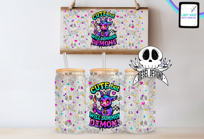 Cute But Will Summon Demons LIBBY WRAP | 300 DPI PNG | 16 oz Libby Wrap | Digital File Only