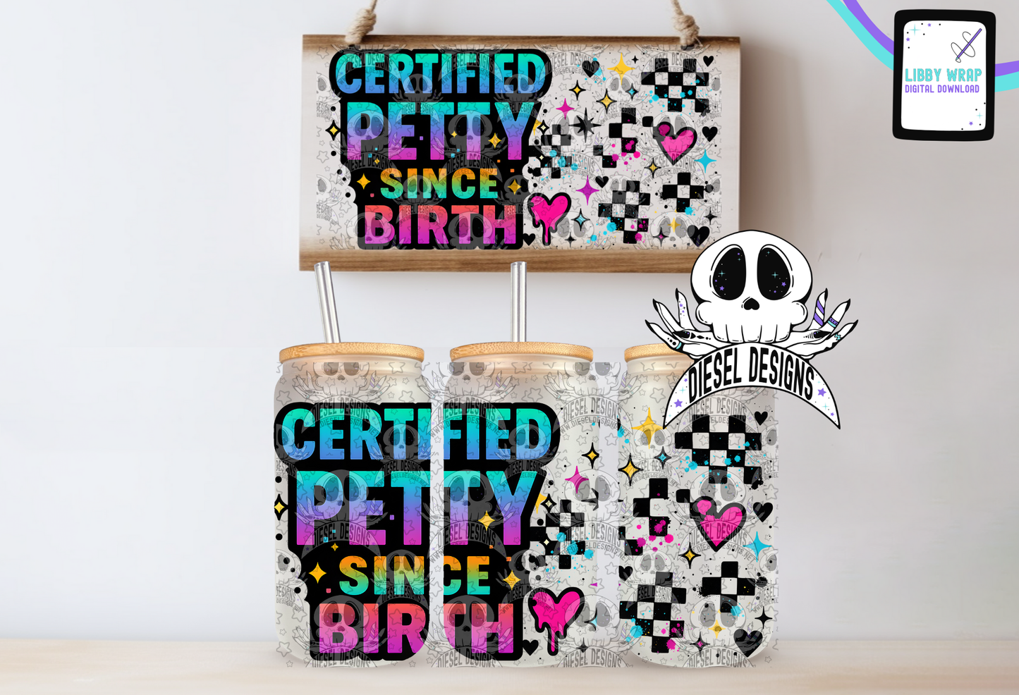 Certified Petty LIBBY WRAP | 300 DPI PNG | 16 oz Libby Wrap | Digital File Only