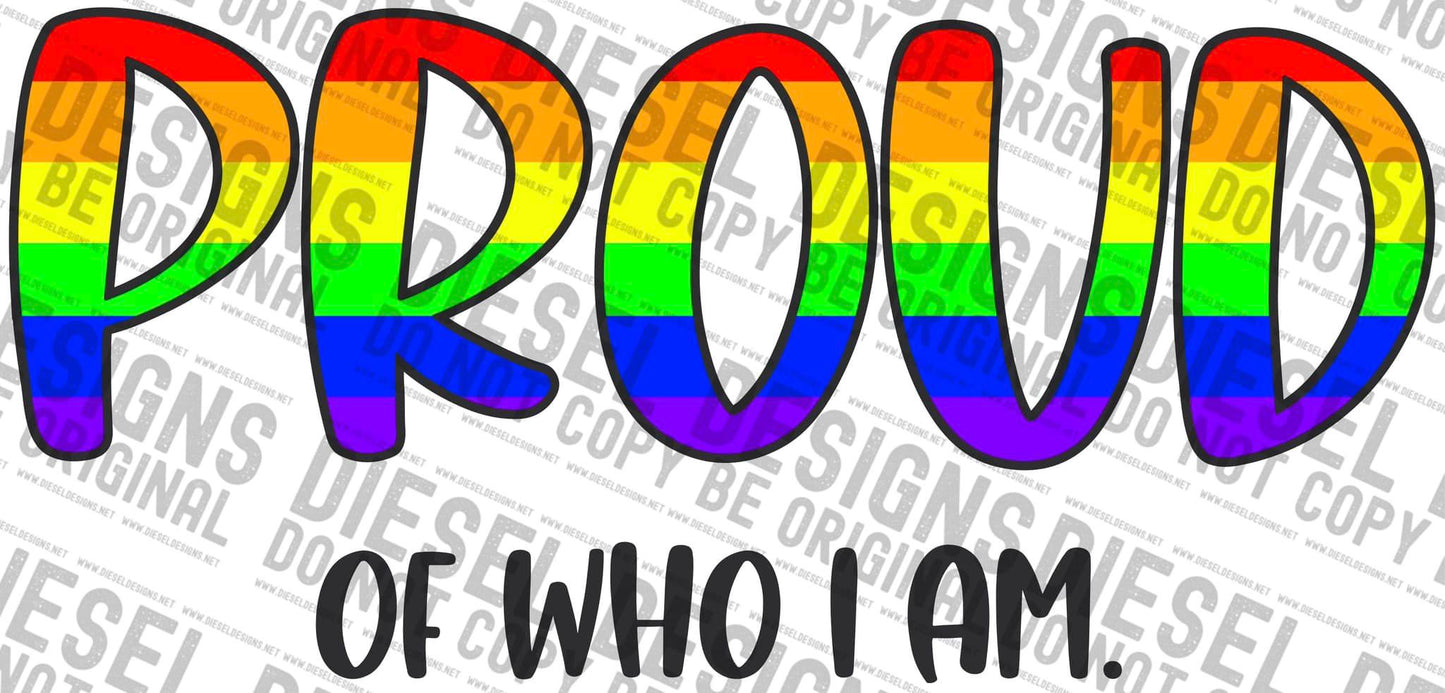 Pride Proud of who I am | 300 DPI | Transparent PNG