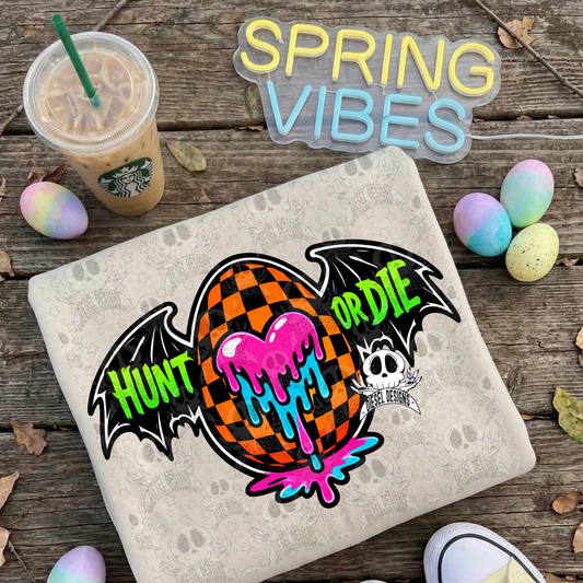 Hunt Or Die PNG  | 300 DPI | Transparent PNG | Digital File Only