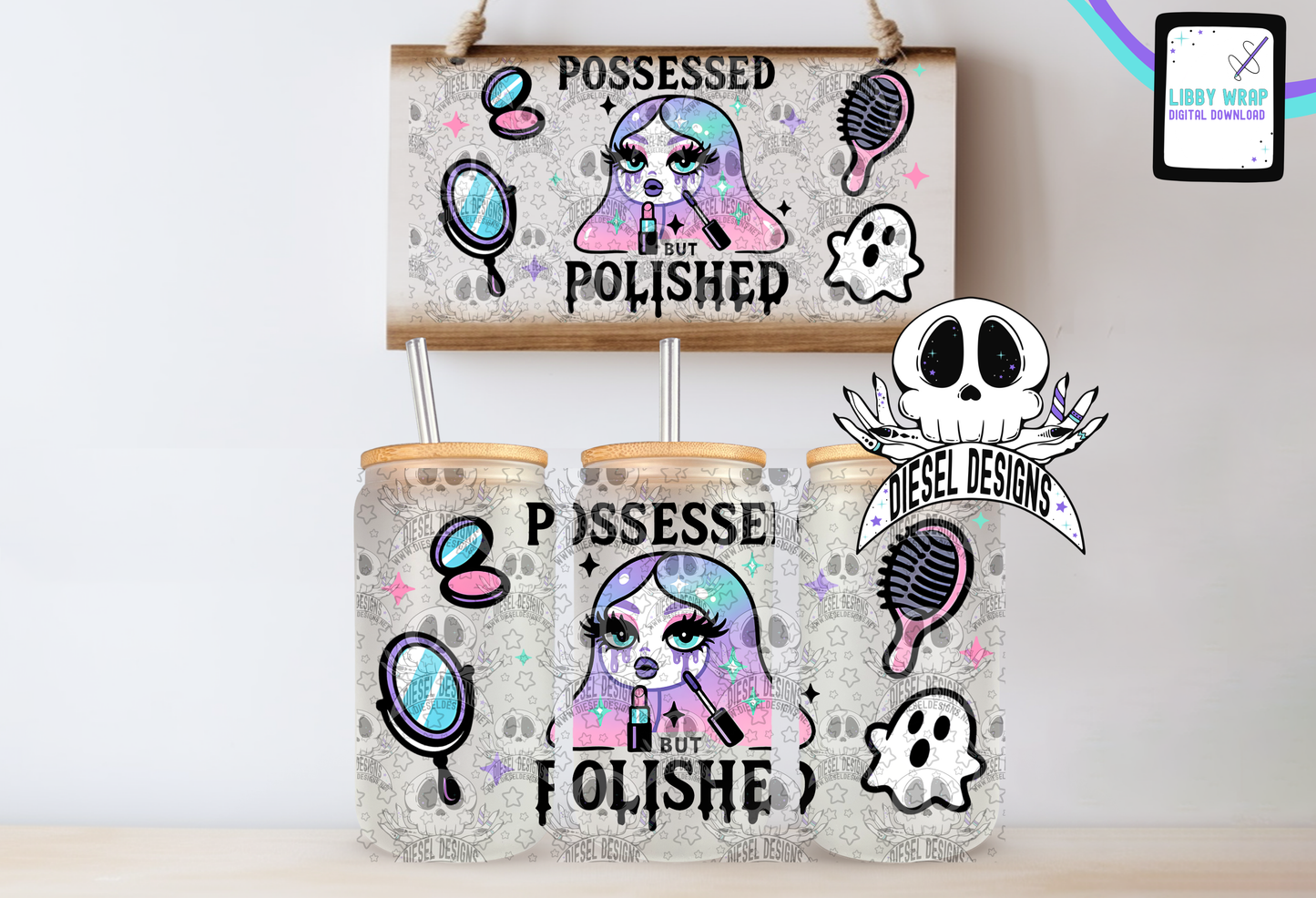 Possessed But Polished LIBBY WRAP | 300 DPI PNG | 16 oz Libby Wrap | Digital File Only