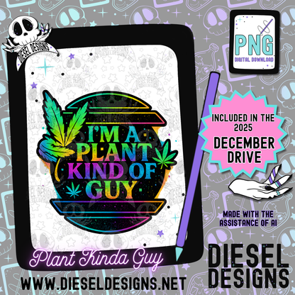Plant Kinda Guy PNG  | 300 DPI | Transparent PNG | Digital File Only
