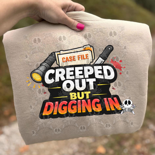 Creeped Out But Digging In PNG  | 300 DPI | Transparent PNG | Digital File Only