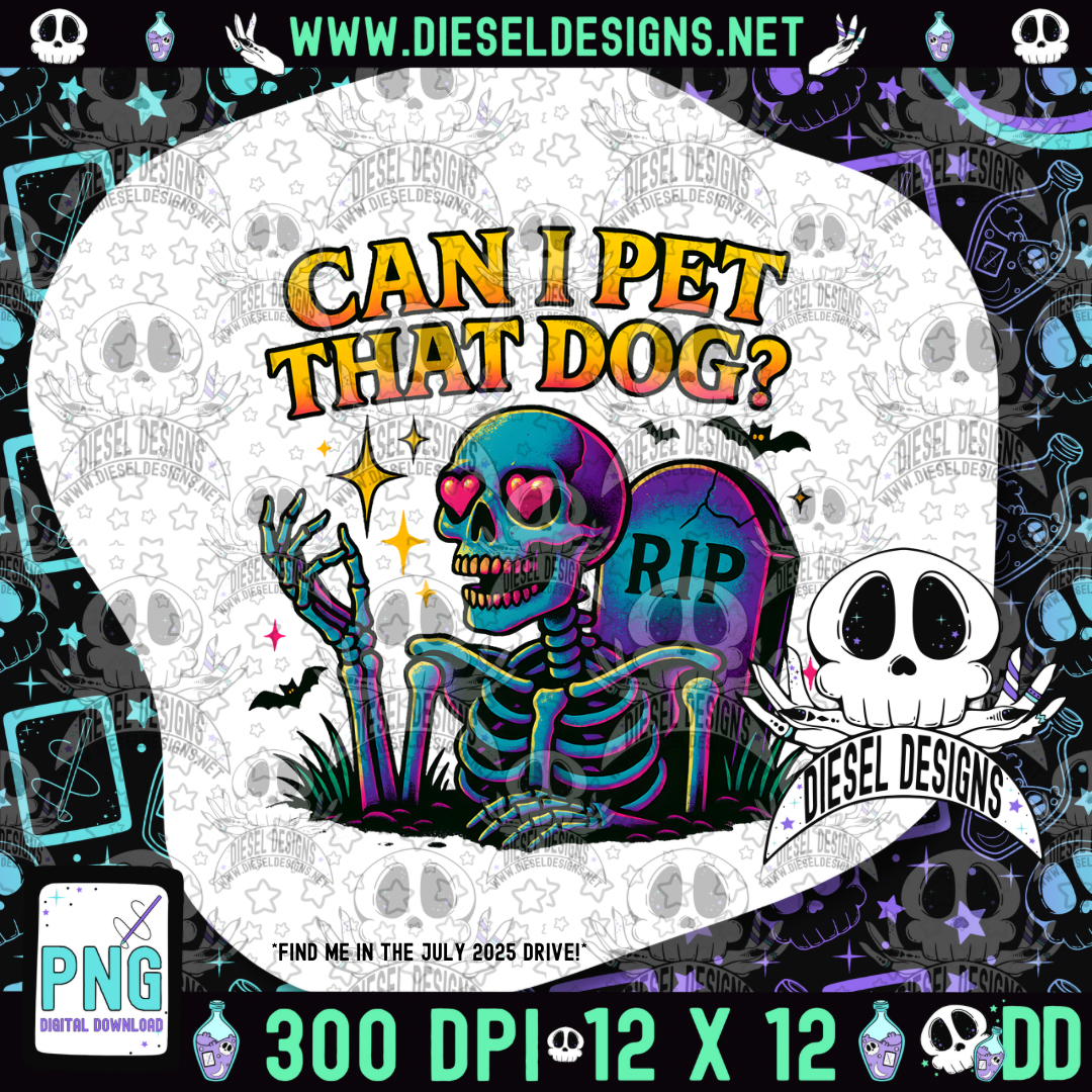 Can I Pet That Dog? PNG  | 300 DPI | Transparent PNG | Digital File Only