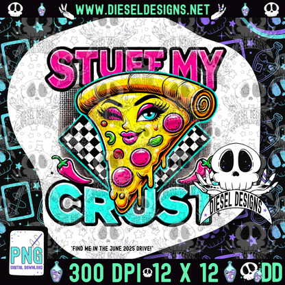 Stuff My Crust PNG  | 300 DPI | Transparent PNG | Digital File Only