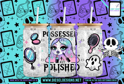Possessed But Polished LIBBY WRAP | 300 DPI PNG | 16 oz Libby Wrap | Digital File Only