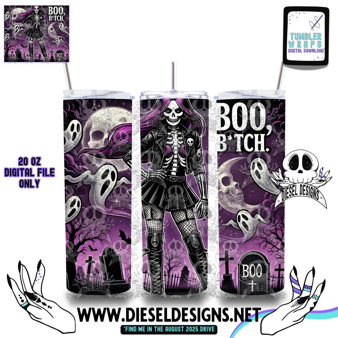 Boo Bitch V.2 Tumbler | 20oz. Tumbler Wrap | 300 DPI | Digital File Only
