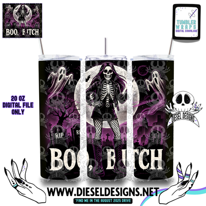 Boo Bitch Tumbler | 20oz. Tumbler Wrap | 300 DPI | Digital File Only