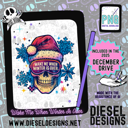 Wake Me When Winter Is Over PNG  | 300 DPI | Transparent PNG | Digital File Only