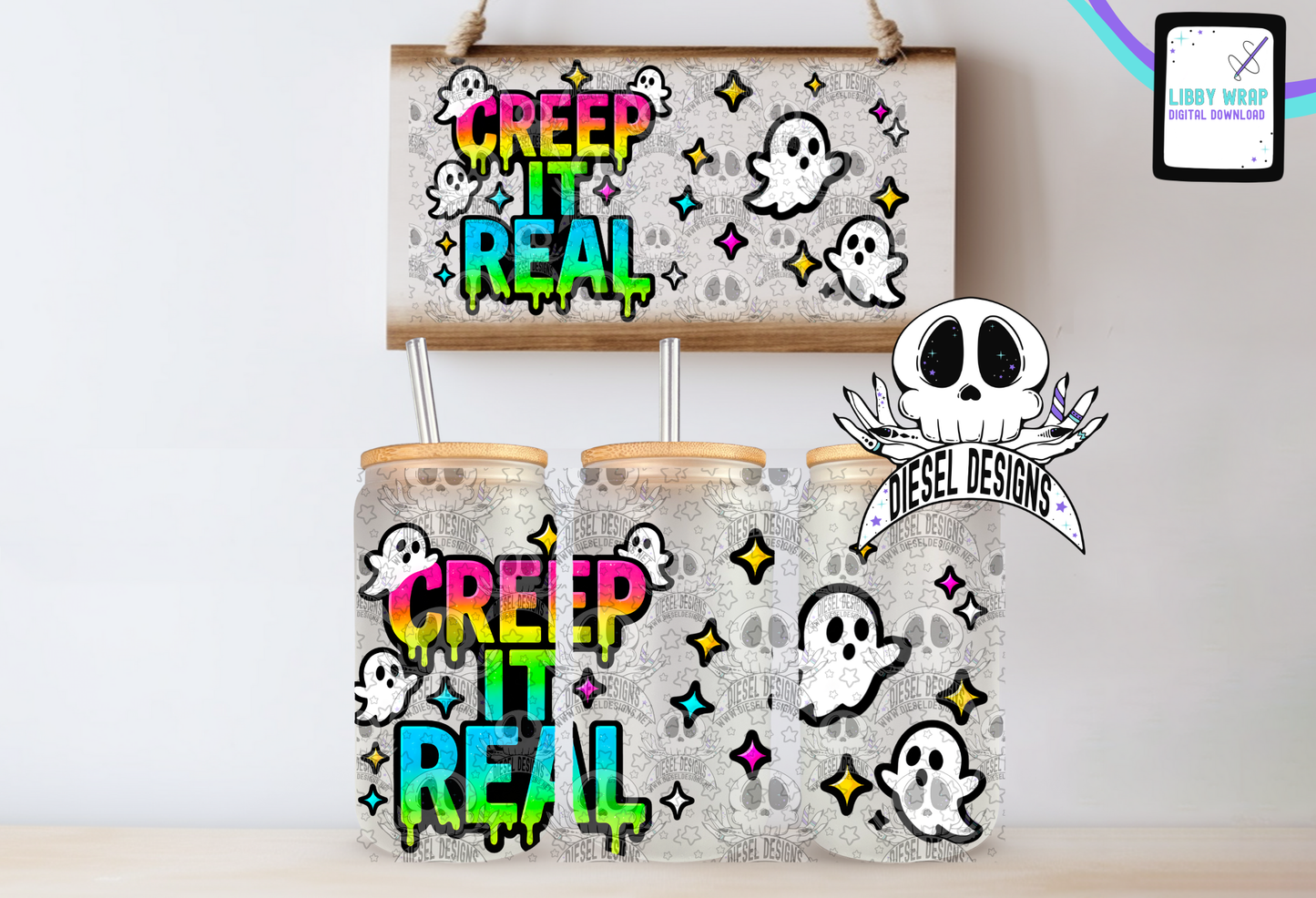 Creep It Real LIBBY WRAP | 300 DPI PNG | 16 oz Libby Wrap | Digital File Only
