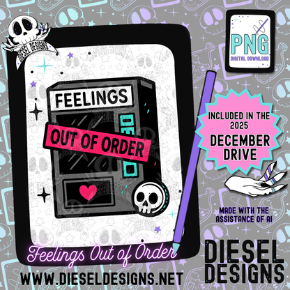 Feelings Out Of Order PNG  | 300 DPI | Transparent PNG | Digital File Only