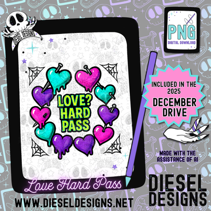 Love? Hard Pass PNG  | 300 DPI | Transparent PNG | Digital File Only