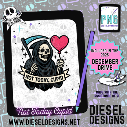 Not Today Cupid V1  PNG  | 300 DPI | Transparent PNG | Digital File Only