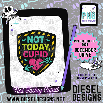 Not Today Cupid V2 PNG  | 300 DPI | Transparent PNG | Digital File Only
