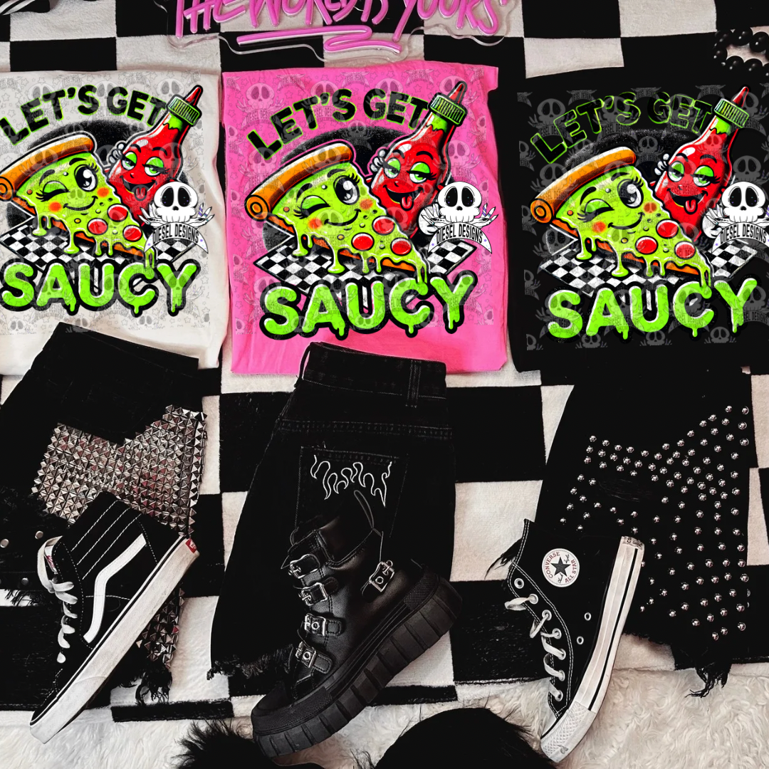 Let’s Get Saucy PNG  | 300 DPI | Transparent PNG | Digital File Only