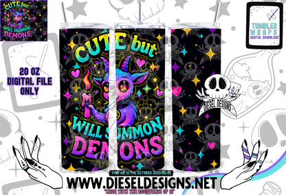 Cute But Will Summon Demons Tumbler | 20oz. Tumbler Wrap | 300 DPI | Digital File Only