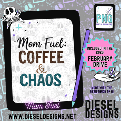 Mom Fuel PNG  | 300 DPI | Transparent PNG | Digital File Only