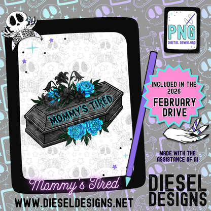 Mommy’s Tired PNG  | 300 DPI | Transparent PNG | Digital File Only