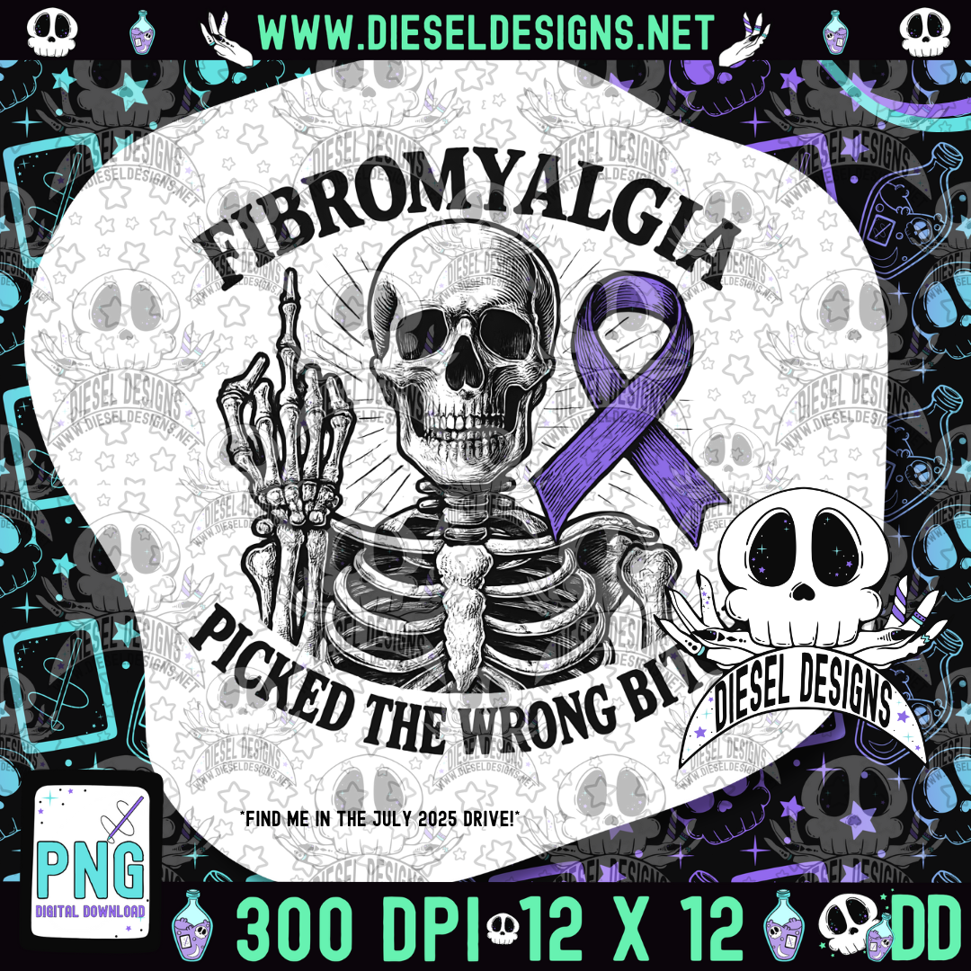 Fibromyalgia Picked The Wrong Bitch PNG  | 300 DPI | Transparent PNG | Digital File Only