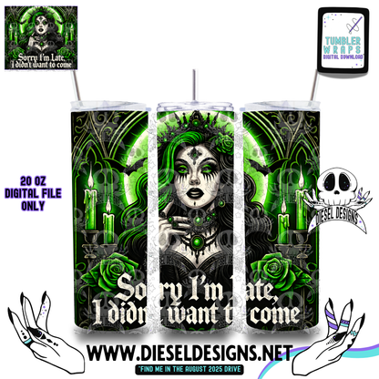 I Didn’t Want To Come Tumbler | 20oz. Tumbler Wrap | 300 DPI | Digital File Only