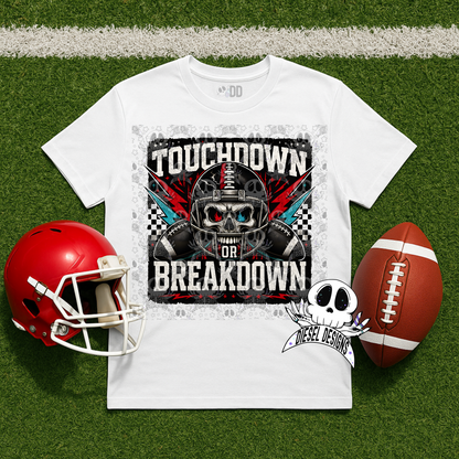 Touchdown Or Breakdown PNG  | 300 DPI | Transparent PNG | Digital File Only