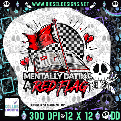 Mentally Dating a Red Flag PNG  | 300 DPI | Transparent PNG | Digital File Only