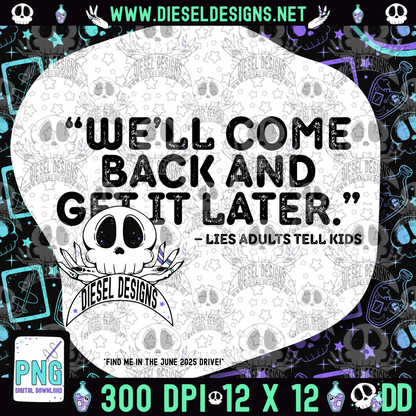 We'll Come Back  PNG  | 300 DPI | Transparent PNG | Digital File Only