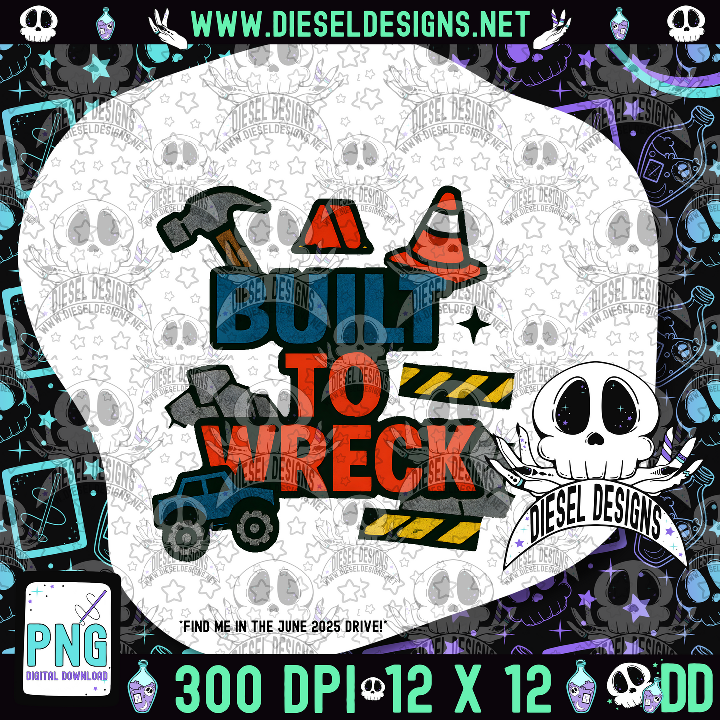 Built To Wreck PNG  | 300 DPI | Transparent PNG | Digital File Only