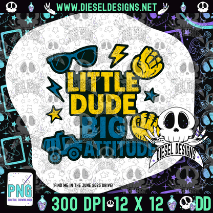 Little Dude Big Attitude PNG  | 300 DPI | Transparent PNG | Digital File Only