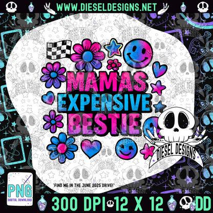 Mamas Expensive Bestie PNG  | 300 DPI | Transparent PNG | Digital File Only