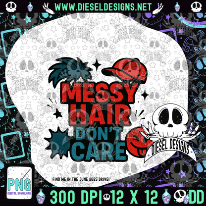 Messy Hair Don't Care PNG  | 300 DPI | Transparent PNG | Digital File Only