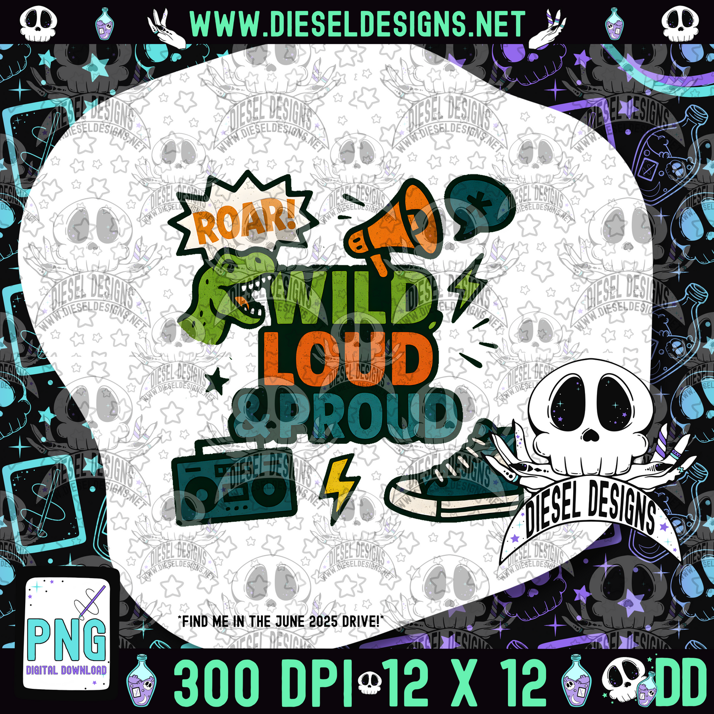 Wild Loud And Proud PNG  | 300 DPI | Transparent PNG | Digital File Only