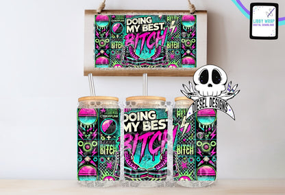 Doing My Best LIBBY WRAP | 300 DPI PNG | 16 oz Libby Wrap | Digital File Only