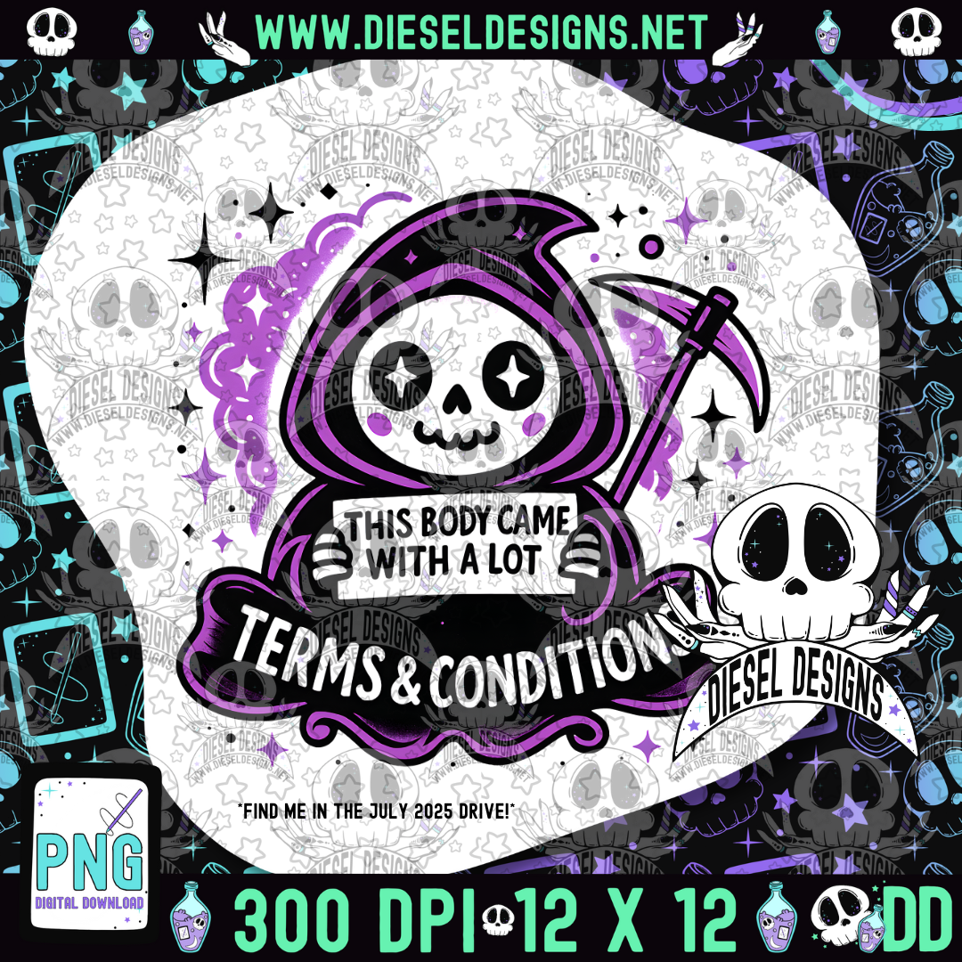 This Body Came With Terms And Conditions V1 PNG  | 300 DPI | Transparent PNG | Digital File Only