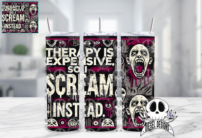 Therapy is Expensive Tumbler | 20oz. Tumbler Wrap | 300 DPI | Digital File Only