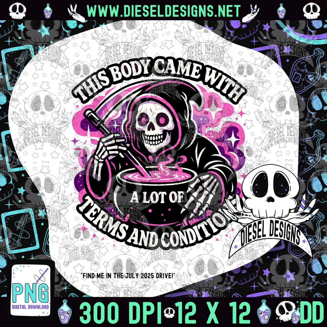 This Body Came With Terms And Conditions V2 PNG  | 300 DPI | Transparent PNG | Digital File Only