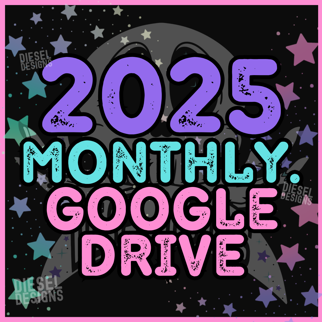 2025 Monthly Design Drive — Google Drive Access (Subscribe & Save $7)