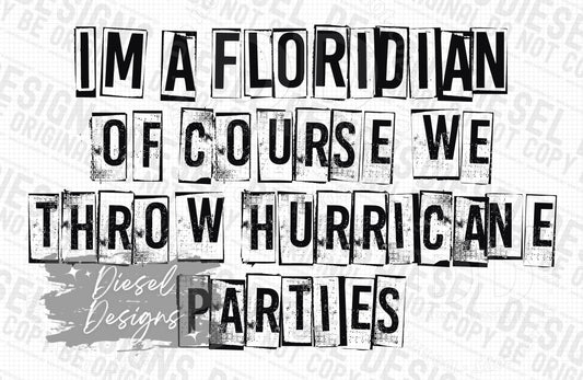 I'm a Floridian of course we have hurricane parties | 300 DPI | Transparent PNG | Digital File Only